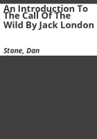 An_Introduction_to_The_Call_of_the_Wild_by_Jack_London